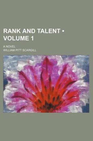 Cover of Rank and Talent (Volume 1); A Novel