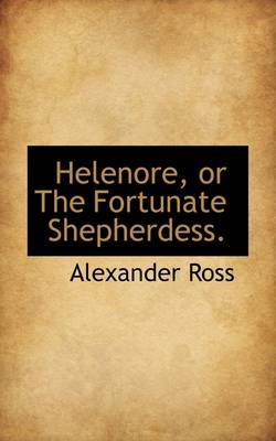 Book cover for Helenore, or the Fortunate Shepherdess.