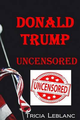 Cover of Donald Trump Uncensored