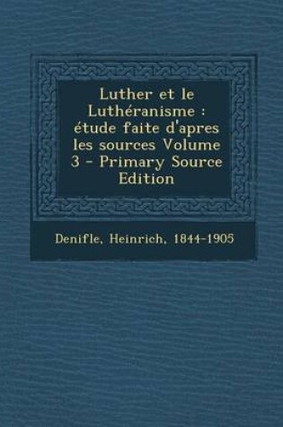 Cover of Luther Et Le Lutheranisme