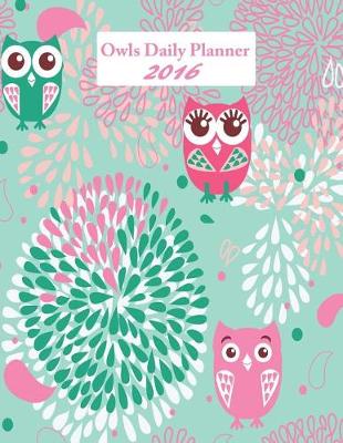 Book cover for Owls Daily Planner 2016
