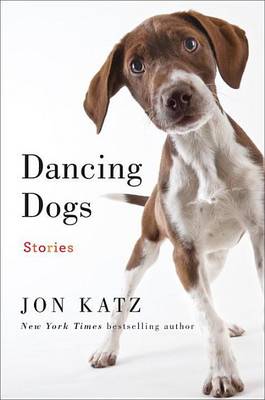 Book cover for Dancing Dogs: Stories