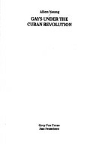 Cover of Gays Under the Cuban Revolution