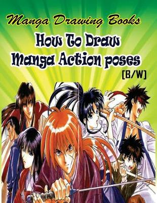 Cover of Manga Drawing Books How to Draw Action Manga Poses