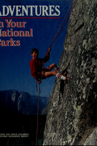 Cover of Adventures in Your National Parks