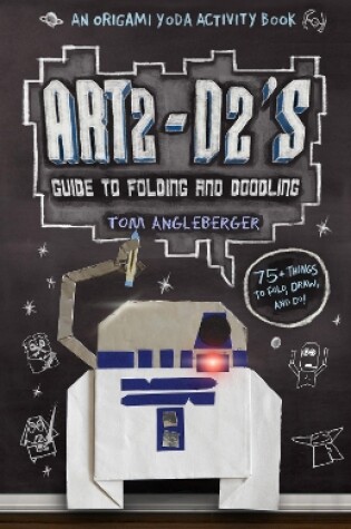 Cover of Art2-D2's Guide to Folding and Doodling