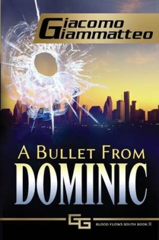 Cover of A Bullet From Dominic