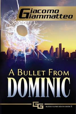 Book cover for A Bullet From Dominic