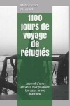 Book cover for 1100 jours de voyage de refugies
