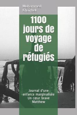 Book cover for 1100 jours de voyage de refugies