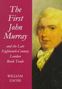 Book cover for The First John Murray and the Late Eighteenth-Century London Book Trade