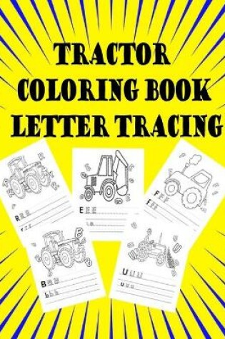 Cover of tractor coloring book letter tracing