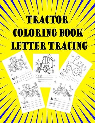 Book cover for tractor coloring book letter tracing