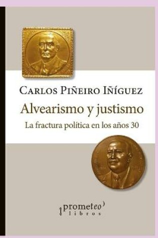 Cover of Alvearismo y justismo