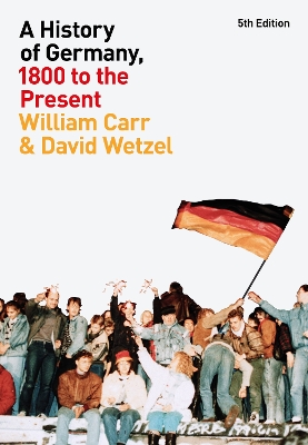 Book cover for A History of Germany, 1800 to the Present