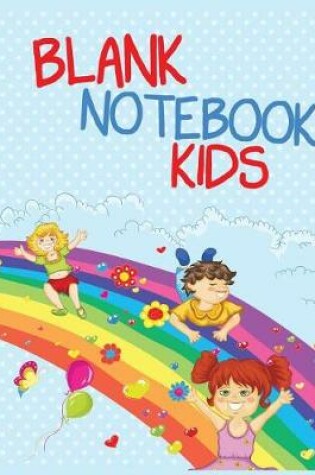 Cover of Blank Notebook Kids