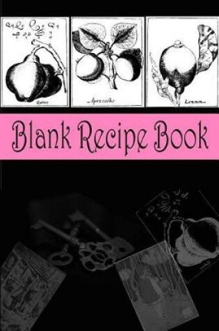 Cover of Blank Recipe Book (Pink and Black )