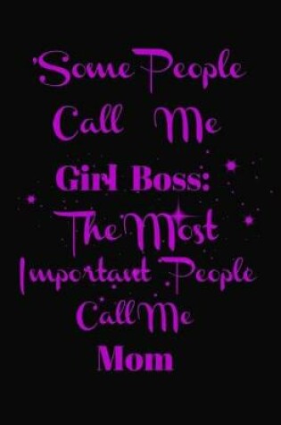 Cover of Some People Call Me Girl Boss