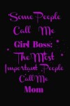 Book cover for Some People Call Me Girl Boss