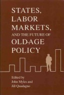 Book cover for States, Labor Markets, and the Future of Old Age Policy