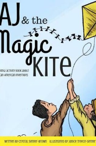 Cover of AJ and the Magic Kite