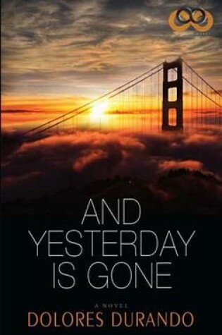 Cover of And Yesterday Is Gone