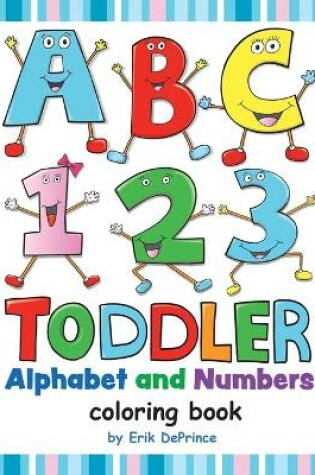 Cover of Toddler Alphabet and Numbers coloring book