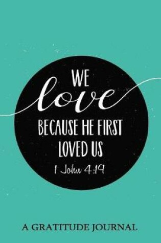 Cover of "We love because he first loved us", 1 John 4