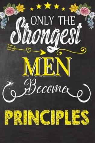 Cover of Only Strongest men become Principles