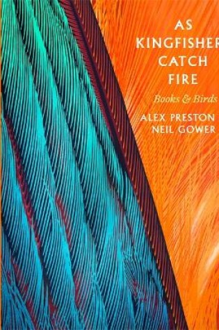 Cover of As Kingfishers Catch Fire