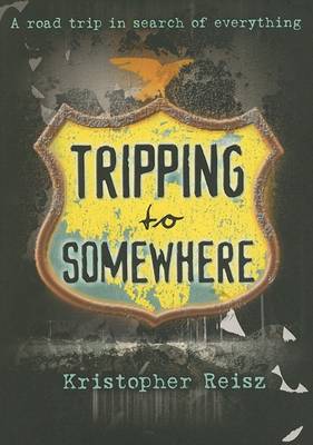 Book cover for Tripping to Somewhere