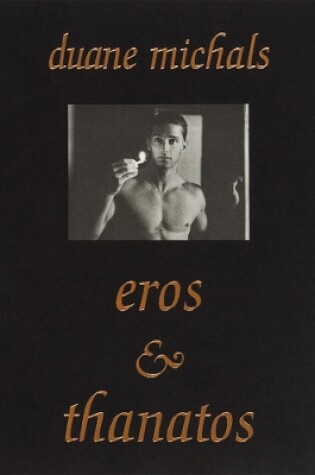 Cover of Duane Michals: Eros and Thanatos
