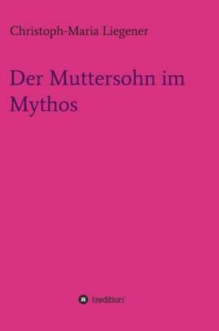 Cover of Der Muttersohn im Mythos