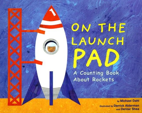 Book cover for Know Your Numbers on the Launch Pad a Counting Book About Rockets