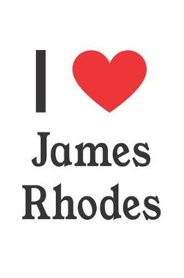 Book cover for I Love James Rhodes