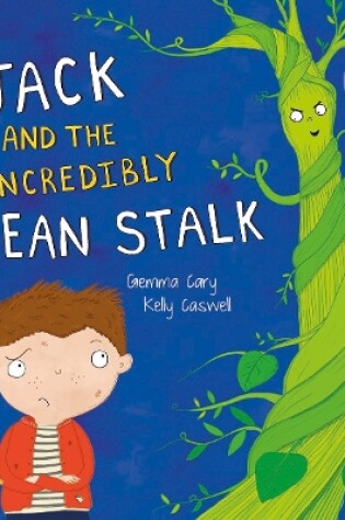 Cover of Jack and the Incredibly Mean Stalk