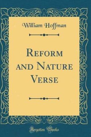 Cover of Reform and Nature Verse (Classic Reprint)