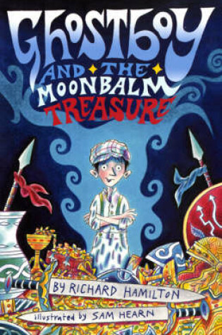 Cover of Ghostboy and the Moonbalm Treasure
