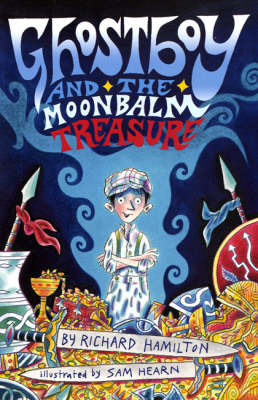 Book cover for Ghostboy and the Moonbalm Treasure