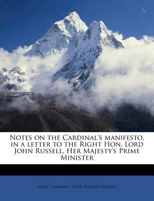 Book cover for Notes on the Cardinal's Manifesto, in a Letter to the Right Hon. Lord John Russell, Her Majesty's Prime Minister