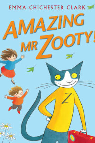 Cover of Amazing Mr Zooty!