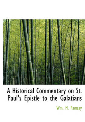 Book cover for A Historical Commentary on St. Paul's Epistle to the Galatians