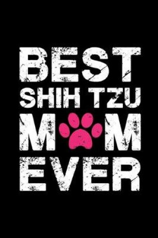 Cover of Best Shih Tzu Mom ever