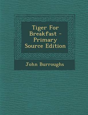 Book cover for Tiger for Breakfast - Primary Source Edition