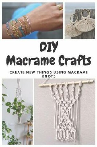 Cover of DIY Macrame Crafts