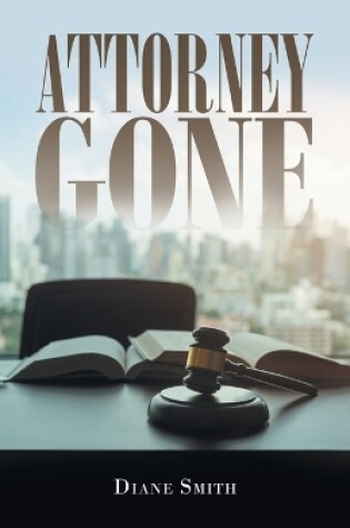 Cover of Attorney Gone