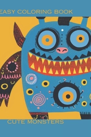 Cover of Coloring Book Of The Cutest Little Monsters