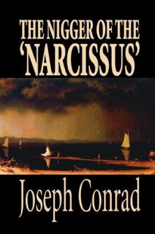 Cover of The Nigger of the 'Narcissus' by Joseph Conrad, Fiction, Classics