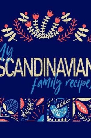 Cover of My Scandinavian Family Recipes