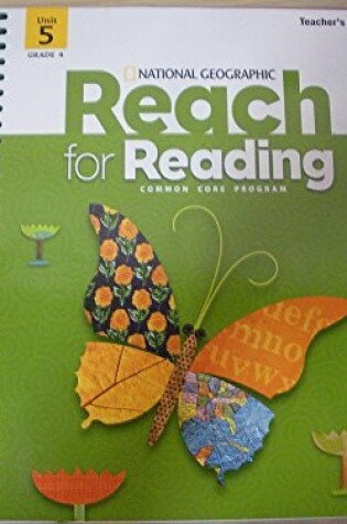 Cover of Reach for Reading Grade 4 Teachers Edition Unit 5